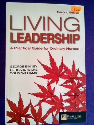 Bild des Verkufers fr Living leadership: A practical guide for ordinary heroes zum Verkauf von Librera LiberActio