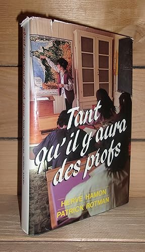 Seller image for TANT QU'IL Y AURA DES PROFS for sale by Planet's books