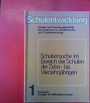 Bild des Verkufers fr Schulversuche im Bereich der Schulen der Zehn- bis Vierzehnjhrigen: Bericht ber das Seminar des Europarates, durchgefhrt in Neusiedl am See, Dez. 1976. Schulentwicklung; Band 1. zum Verkauf von biblion2