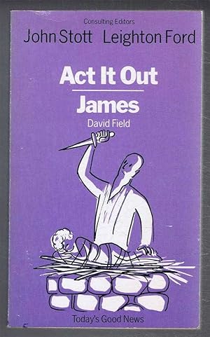 Act It Out, the Letter of James