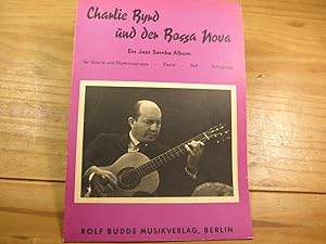 Seller image for und der Bossa Nova. Ein Jazz Samba Album fr Gitarre und Rhythmusgruppe, Klavier, Ba, Schagzeug. for sale by Antiquariat Bebuquin (Alexander Zimmeck)