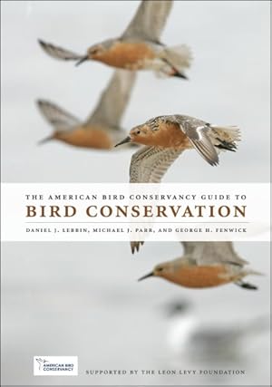 Imagen del vendedor de American Bird Conservancy Guide to Bird Conservation a la venta por GreatBookPrices