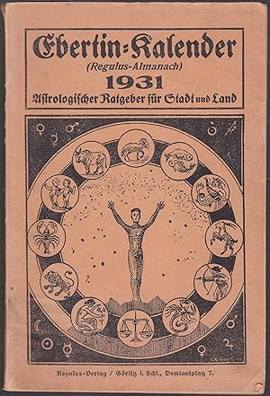 Immagine del venditore per Ebertin-Kalender. Regulus-Almanach 1931. Astrologischer Ratgeber fr Stadt und Land. venduto da Graphem. Kunst- und Buchantiquariat