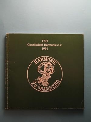 1791 - 1991 Gesellschaft Harmonie e.V. Bamberg. Festschrift.