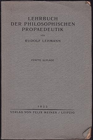 Image du vendeur pour Lehrbuch der philosophischen Propaedeutik mis en vente par Graphem. Kunst- und Buchantiquariat