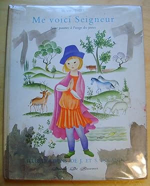 Me voici Seigneur Seize psaumes à l'usage des jeunes illustrations de J. et S. Boland