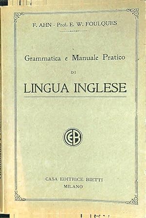 Grammatica e manuale pratico di lingua inglese