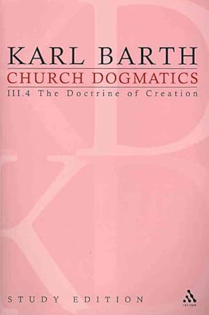 Bild des Verkufers fr Church Dogmatics : The Doctrine of Creation, Section 52-54: The Command of God and the Creator I zum Verkauf von GreatBookPrices