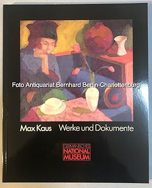 Bild des Verkufers fr Max Kaus. Werke und Dokumente (N.F. Band 9) zum Verkauf von Antiquariat Bernhard