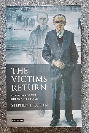 Image du vendeur pour The Victims Return: Survivors of the Gulag After Stalin mis en vente par Books on the Square