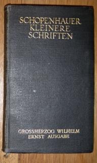 Kleinere Schriften. (Schopenhauer's Sämmtliche Werke in fünf Bänden: III). Hrsg. von Hans Henning...