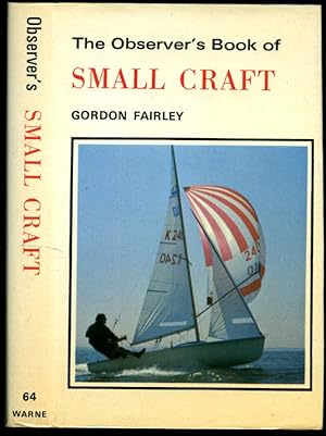 Imagen del vendedor de The Observer's Book of Small Craft (The Observer's Series No. 64) a la venta por Little Stour Books PBFA Member