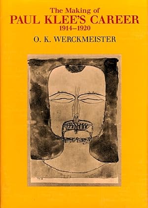 Imagen del vendedor de The Making of Paul Klee's Career, 1914-1920 a la venta por LEFT COAST BOOKS