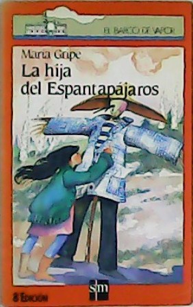 Seller image for La hija del Espantapjaros. for sale by Librera y Editorial Renacimiento, S.A.