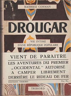 Bild des Verkufers fr DROUGAR-VIE INTIME D'UNE REPUBLIQUE POPULAIRE zum Verkauf von Librairie l'Aspidistra