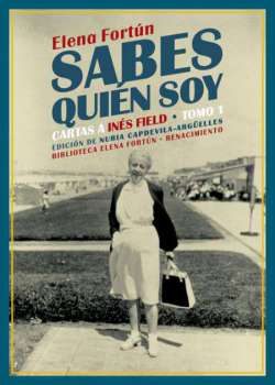 Seller image for Sabes quin soy. Cartas Ins Field, tomo I. Edicin de Nuria Capdevila-Argelles. Sabes quin soy agrupa las cartas que la creadora de Celia escribi a la intelectual argentina Ins Field (1897-1994) entre diciembre de 1948 y mayo de 1950. Recin llegada Fortn a un Madrid en el que se siente extranjera, recibe la noticia de que su marido se ha suicidado en Buenos Aires durante su ausencia. Dan as comienzo meses de nomadismo entre Espaa, Argentina y Estados Unidos y una intensa correspondencia remitida desde el mar y desde tierra firme. La dura realidad del regreso del exilio y el trauma de la guerra asoman en estas misivas que son tambin un epistolario de amor, amistad y ausencia. Una difcil estancia al norte de Nueva York y la crnica del alejamiento entre una escritora y un hijo mentalmente deshecho por lo vivido en la guerra civil y por no aceptar el xito literario de su madre, rematan esta crnica que es la historia, contada en primera persona, del regreso a Espaa de esta in for sale by Librera y Editorial Renacimiento, S.A.