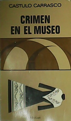 Imagen del vendedor de Crimen en el museo. a la venta por Librera y Editorial Renacimiento, S.A.