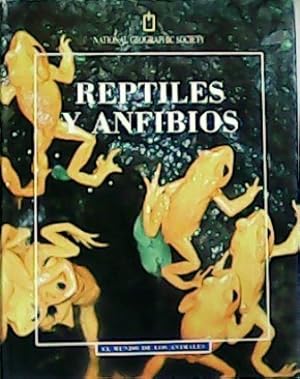 Seller image for National Geographic: Reptiles y anfibios. Ilustraciones del Dr. William Kirshner. for sale by Librera y Editorial Renacimiento, S.A.