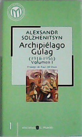 Imagen del vendedor de Archipilago Gulag (1918-1956). Tomos I y II. Prlogo de Ral del Pozo. a la venta por Librera y Editorial Renacimiento, S.A.