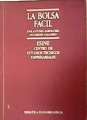 Imagen del vendedor de La bolsa fcil. ESINE centro de estudios tcnicos empresariales. a la venta por Librera y Editorial Renacimiento, S.A.