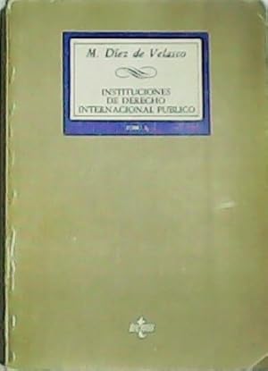 Imagen del vendedor de Instituciones de Derecho Internacional al pblico. Tomo I y tomo II ( Organizaciones Internacionales). a la venta por Librera y Editorial Renacimiento, S.A.