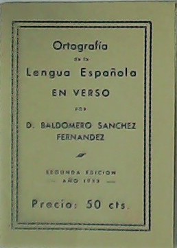 Seller image for Ortografa de la Lengua Espaola en Verso. for sale by Librera y Editorial Renacimiento, S.A.