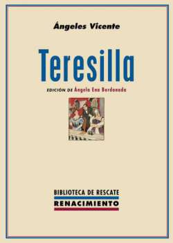 Image du vendeur pour Teresilla. Edicin de ngela Ena Bordonada. Prlogo de Felipe Trigo. Teresilla, primera novela de ngeles Vicente, sale a la luz en los umbrales del siglo XX, en 1907. Representativa de la narrativa finisecular, es una novela-puente, en cuanto que funde rasgos postromnticos, como sus vinculaciones con el naturalismo y el melodrama, con otros propios de las inquietudes de la nueva literatura de la recin inaugurada centuria, como la crtica social, la denuncia de la situacin de la mujer y la construccin innovadora del personaje femenino, as como ciertas conexiones con el simbolismo en la representacin del paisaje, la expresin de las sensaciones y el uso de la parodia y la caricatura con ecos de lo grotesco. La autora plantea un tema que ser una constante en su literatura posterior, coincidiendo con la mayora de las escritoras de la poca: la situacin de indefensin y desproteccin social  con denuncia de la falta de preparacin de la mujer y su dificultad para encontrar un trab mis en vente par Librera y Editorial Renacimiento, S.A.