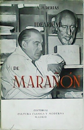 Bild des Verkäufers für Idearium de Marañón. Prólogo de F. C. Sainz de Robles. zum Verkauf von Librería y Editorial Renacimiento, S.A.