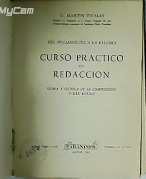 Imagen del vendedor de Del Pensamiento a la Palabra Curso Prctico de Redaccin Terica y Tcnica de la Composicin y del Estilo. a la venta por Librera y Editorial Renacimiento, S.A.