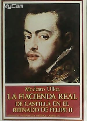 Imagen del vendedor de La Hacienda Real de Castilla en el Reinado de Felipe II. a la venta por Librera y Editorial Renacimiento, S.A.