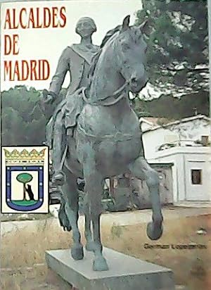 Imagen del vendedor de Alcaldes de Madrid. a la venta por Librera y Editorial Renacimiento, S.A.