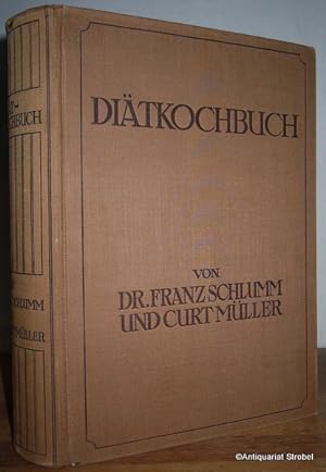 Diätkochbuch. Ein Handbuch für die gesamte Diätküche. Nach den neuesten wissenschaftlichen Erkenn...