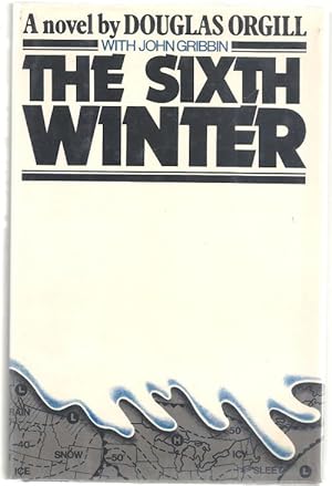 Seller image for The Sixth Winter by Douglas Orgill (First Edition) for sale by Heartwood Books and Art