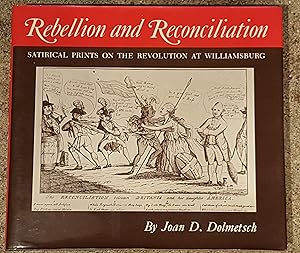 Rebellion and Reconciliation (The Williamsburg decorative arts series)