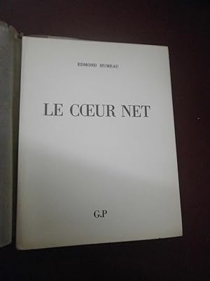 Le coeur net. (Edition originale)