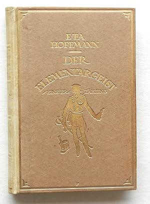 Bild des Verkufers fr Der Elementargeist. Eine Erzhlung. zum Verkauf von Buch- und Kunst-Antiquariat Flotow GmbH