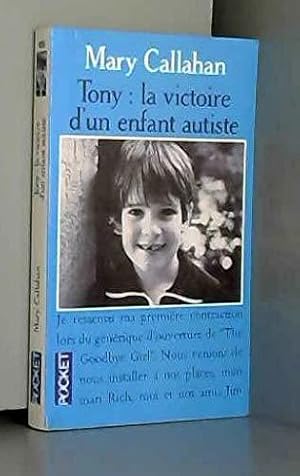 Bild des Verkufers fr Tony, la victoire d'un enfant autiste zum Verkauf von JLG_livres anciens et modernes