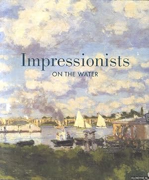 Seller image for Impressionists on the Water for sale by Klondyke
