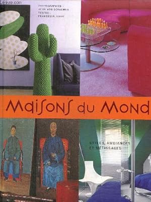 Bild des Verkufers fr Maisons du monde. Styles, ambiances et mtissages zum Verkauf von Le-Livre