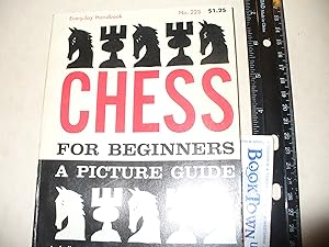 Bild des Verkufers fr Chess for Beginners a Picture Guide zum Verkauf von Thomas F. Pesce'