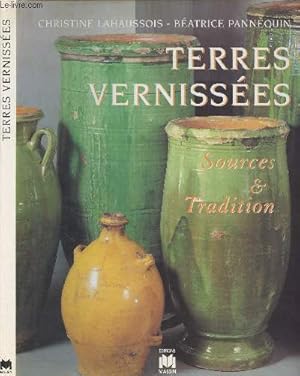 Bild des Verkufers fr Terres vernisses - Sources & traditions zum Verkauf von Le-Livre