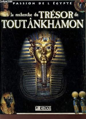 Image du vendeur pour Passion de l'Egypte - A la recherche du trsor de Toutnkhamon. mis en vente par Le-Livre