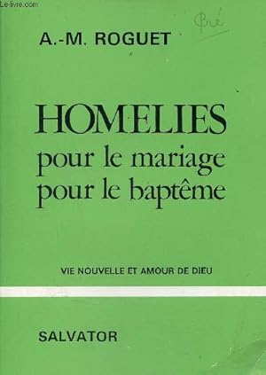 Bild des Verkufers fr Homlies pour le mariage pour le baptme - Vie nouvelle et amour de Dieu - 2e dition. zum Verkauf von Le-Livre