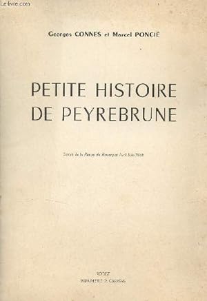 Bild des Verkufers fr Petite histoire de Peyrebrune - Extrait de la Revue du Rouergue avril-juin 1958. zum Verkauf von Le-Livre
