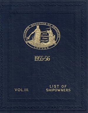 Lloyd s Register of Shipping. Register Book 1955-56. Vol. III Shipowners.