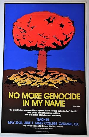 (Silkscreen Anti-Nuclear Poster) No More Genocide In My Name