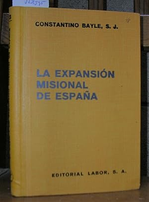 Bild des Verkufers fr EXPANSION MISIONAL DE ESPAA. Reimpresin. Con 16 lminas. zum Verkauf von LLIBRES del SENDERI