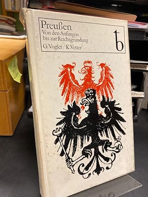 Bild des Verkufers fr Preuen. Von den Anfngen bis zur Reichsgrndung. zum Verkauf von Antiquariat Hecht