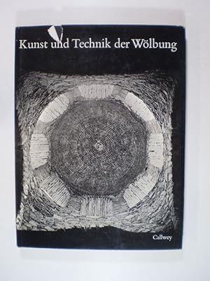 Kunst und Technik der Wölbung