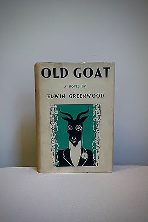 Bild des Verkufers fr Old Goat - A Fantasia on a theme of Blackmail and Sudden Death. zum Verkauf von Peter Ellis, Bookseller, ABA, ILAB